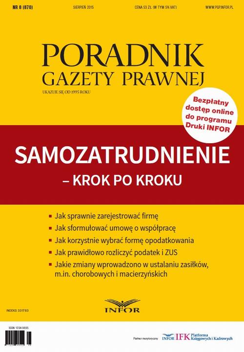 Tytuł: Samozatrudnienie - krok po kroku
Autor: Grzegorz Ziółkowski
Wydawnictwo: Infor
Formaty: PDF