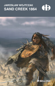 Tytuł: Sand Creek 1864
Autor: Jarosław Wojtczak
Wydawnictwo: Bellona
Formaty: EPUB, MOBI