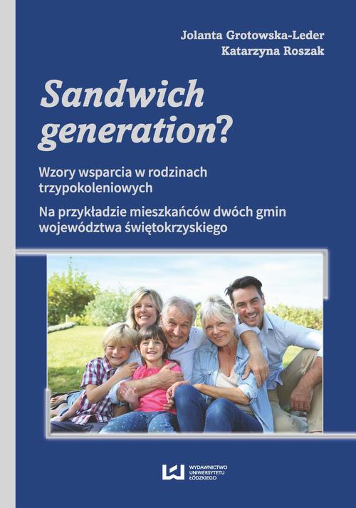 Tytuł: Sandwich generation?
Autor: Jolanta Grotowska-Leder, Katarzyna Roszak
Wydawnictwo: Wydawnictwo Uniwersytetu Łódzkiego
Formaty: PDF