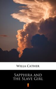Tytuł: Sapphira and the Slave Girl
Autor: Willa Cather
Wydawnictwo: KtoCzyta.pl
Formaty: EPUB, MOBI