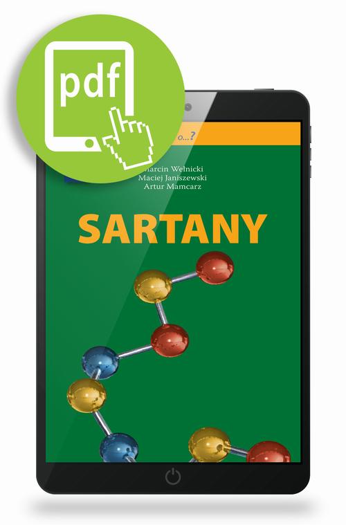 Tytuł: Sartany
Autor: Artur Mamcarz, Marcin Wełnicki, Maciej Janiszewski
Wydawnictwo: Medical Education
Formaty: PDF