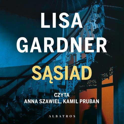 Tytuł: SĄSIAD
Autor: Lisa Gardner
Wydawnictwo: Albatros
Formaty: MP3