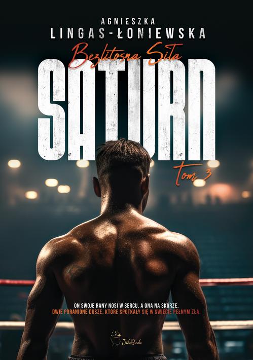 Tytuł: Saturn
Autor: Agnieszka Lingas-Łoniewska
Wydawnictwo: JakBook
Formaty: MOBI, EPUB