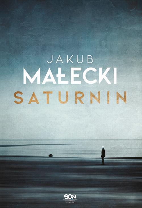 Tytuł: Saturnin
Autor: Jakub Małecki
Wydawnictwo: SQN
Formaty: EPUB, MOBI