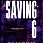 Tytuł: Saving 6. Część pierwsza
Autor: Chloe Walsh
Wydawnictwo: NieZwykłe Zagraniczne
Formaty: MOBI, EPUB
