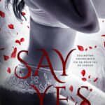 Tytuł: Say Yes
Autor: Lucia Franco
Wydawnictwo: Niegrzeczne książki
Formaty: EPUB, MOBI