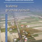 Tytuł: Scalenia gruntów rolnych
Autor: Małgorzata Stańczuk-Gałwiaczek, Anna Bielska
Wydawnictwo: Oficyna Wydawnicza Politechniki Warszawskiej
Formaty: PDF