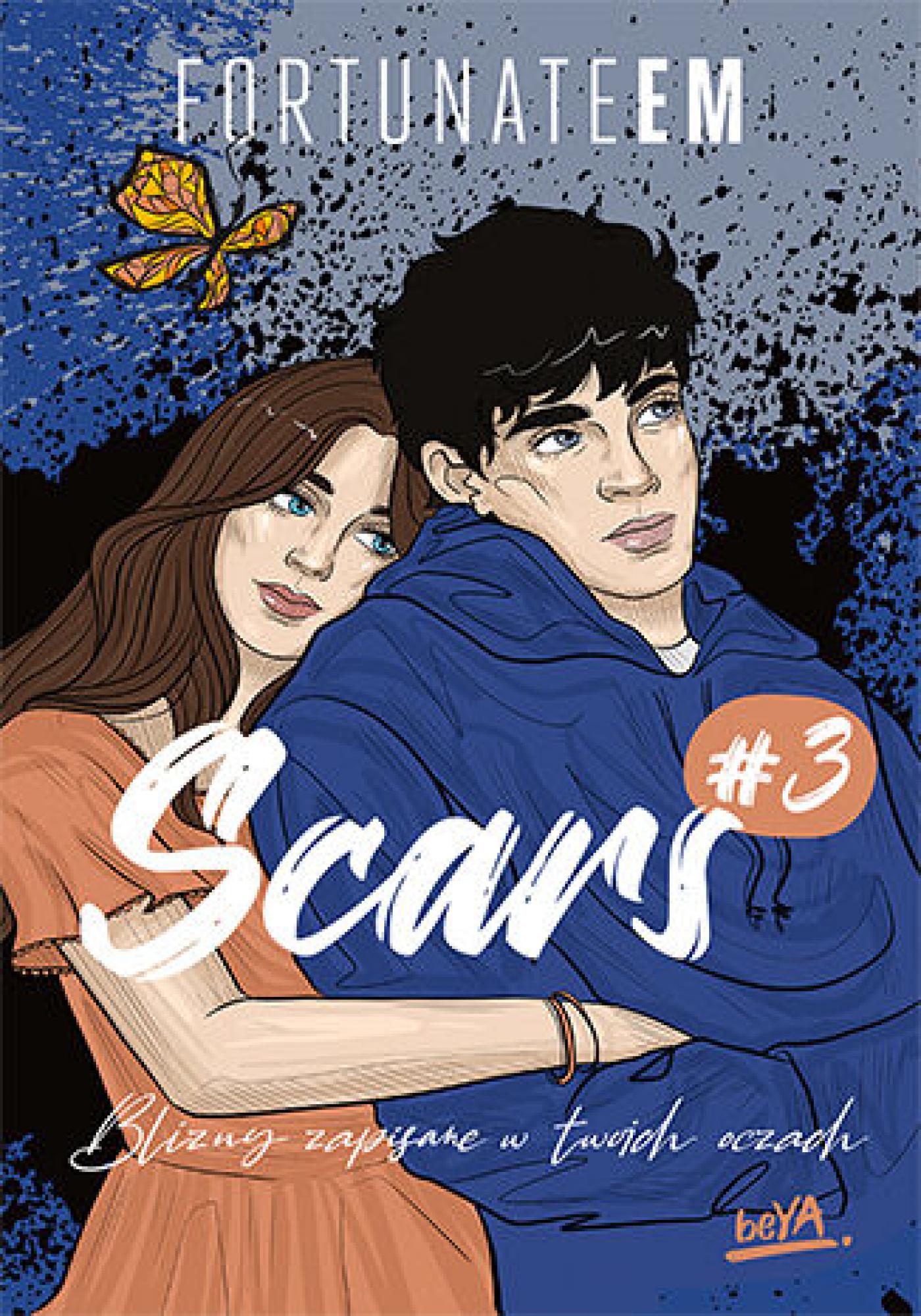 Tytuł: Scars #3. Blizny zapisane w twoich oczach
Autor: FortunateEm
Wydawnictwo: BeYA
Formaty: EPUB, PDF, MOBI