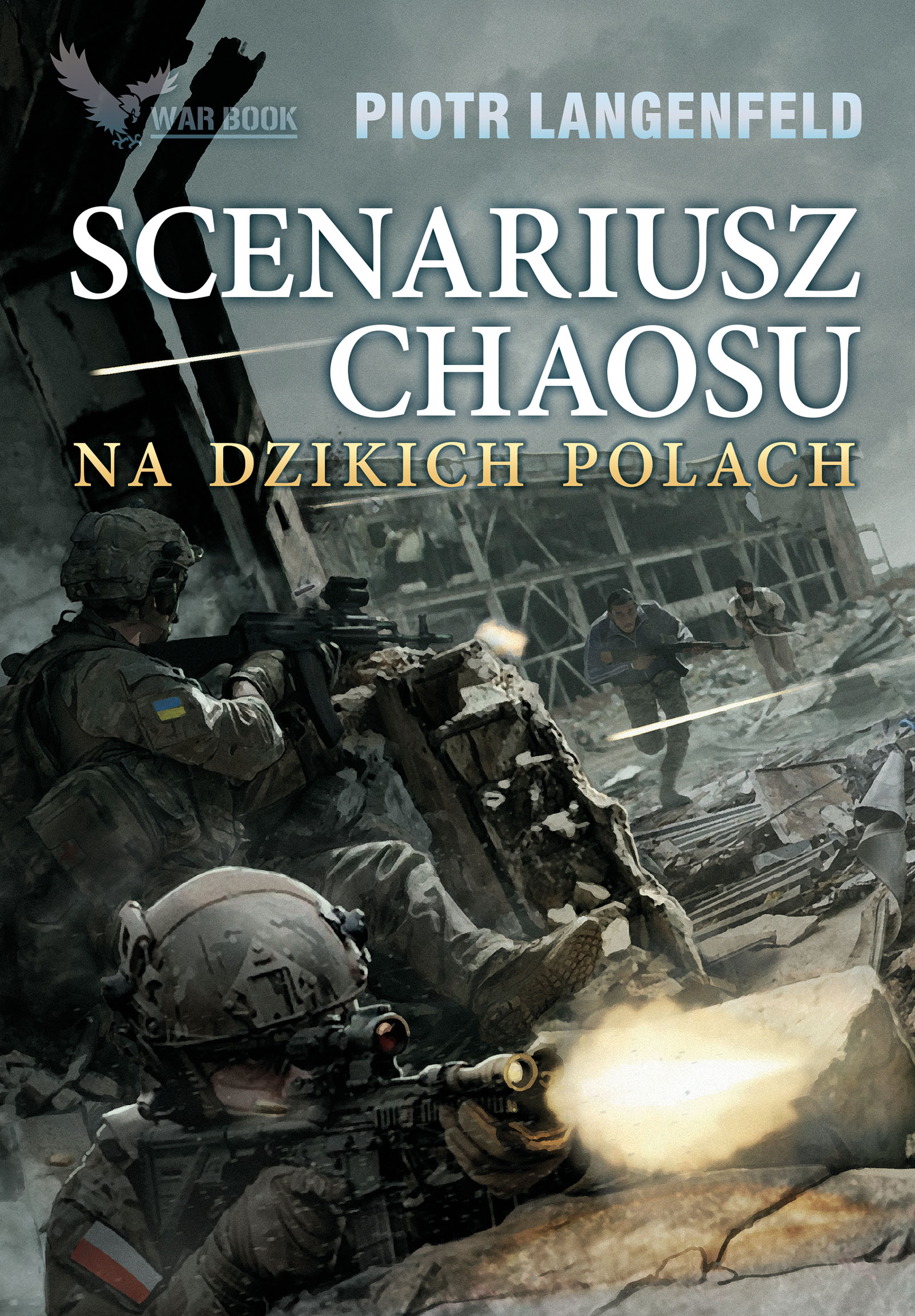 Tytuł: Scenariusz chaosu. Na dzikich polach
Autor: Piotr Langenfeld
Wydawnictwo: WARBOOK
Formaty: EPUB