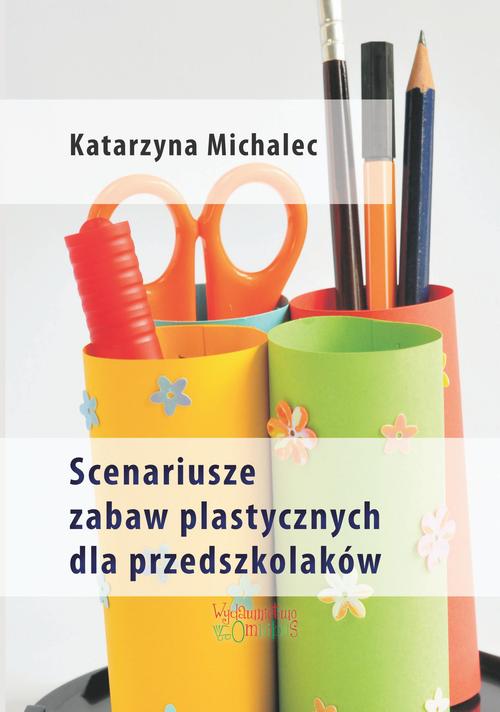 Tytuł: Scenariusze zabaw plastycznych dla przedszkolaków
Autor: Katarzyna Michalec
Wydawnictwo: Omnibus
Formaty: PDF