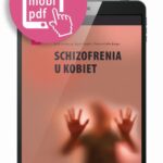 Tytuł: Schizofrenia u kobiet
Autor: Agata Szulc, Piotr Gałecki
Wydawnictwo: Medical Education
Formaty: EPUB, MOBI, PDF