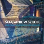 Ściąganie w szkole jako przejaw nieuczciwości szkolnej — okładka e-booka