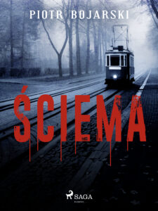 Tytuł: Ściema
Autor: Piotr Bojarski
Wydawnictwo: SAGA Egmont
Formaty: EPUB, MOBI
