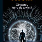 Tytuł: Science Fiction z plusem. Obywatel, który się zawiesił. Obywatel, który się zawiesił – opowiadania tom 1.
Autor: Rafał Kosik
Wydawnictwo: Powergraph
Formaty: EPUB, MOBI