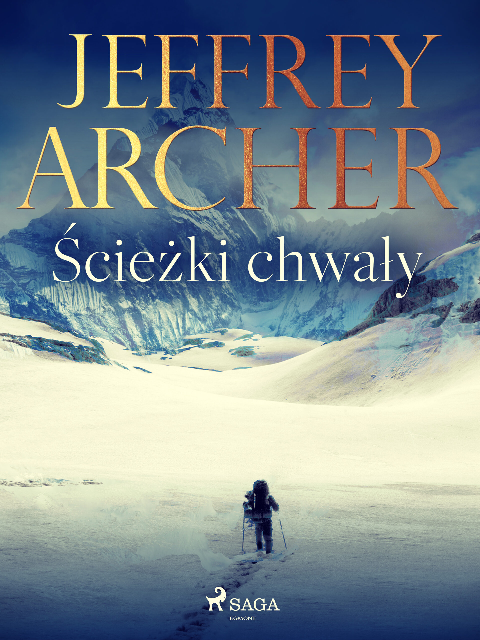 Tytuł: Ścieżki chwały
Autor: Jeffrey Archer
Wydawnictwo: SAGA Egmont
Formaty: EPUB, MOBI