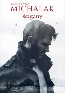 Tytuł: Ścigany
Autor: Katarzyna Michalak
Wydawnictwo: Literanova
Formaty: EPUB, MOBI