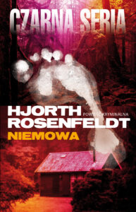 Tytuł: Sebastian Bergman (tom 4). Niemowa
Autor: Michael Hjorth, Hans Rosenfeldt
Wydawnictwo: Wydawnictwo Czarna Owca
Formaty: EPUB, MOBI
