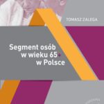 Tytuł: Segment osób w wieku 65+ w Polsce Jakość życia – Konsumpcja– Zachowania konsumenckie
Autor: Tomasz Zalega
Wydawnictwo: Wydawnictwo Naukowe Wydziału Zarządzania UW
Formaty: PDF