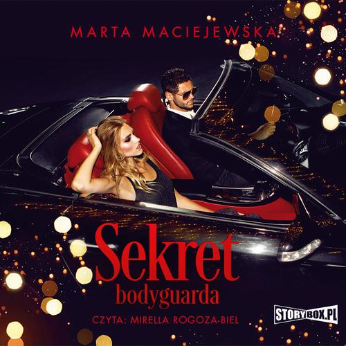 Tytuł: Sekret bodyguarda
Autor: Marta Maciejewska
Wydawnictwo: Storybox
Formaty: MP3