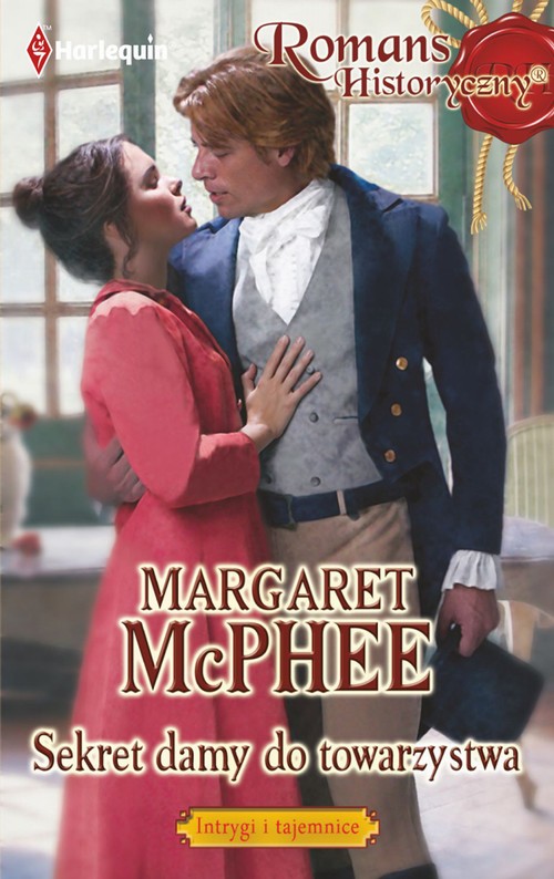 Tytuł: Sekret damy do towarzystwa
Autor: Margaret McPhee
Wydawnictwo: Harlequin
Formaty: PDF