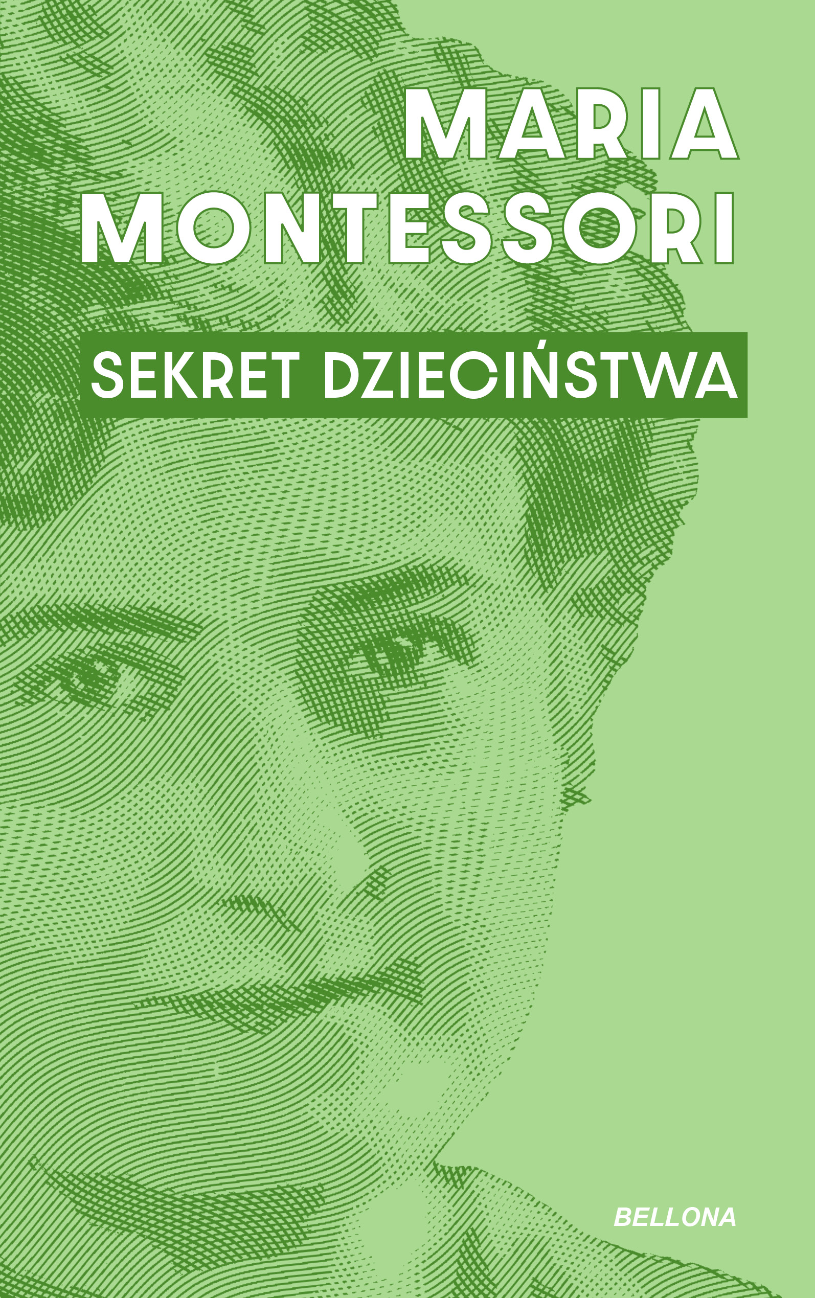 Tytuł: Sekret dzieciństwa
Autor: Maria Montessori
Wydawnictwo: Bellona
Formaty: EPUB, MOBI