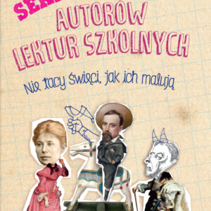 Tytuł: Sekretne życie autorów lektur szkolnych
Autor: Sławomir Koper
Wydawnictwo: Fronda
Formaty: EPUB, MOBI
