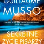Tytuł: SEKRETNE ŻYCIE PISARZY
Autor: Guillaume Musso
Wydawnictwo: Albatros
Formaty: EPUB, MOBI