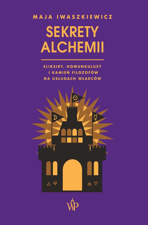 Tytuł: Sekrety alchemii
Autor: Maja Iwaszkiewicz
Wydawnictwo: Poznańskie
Formaty: EPUB, MOBI