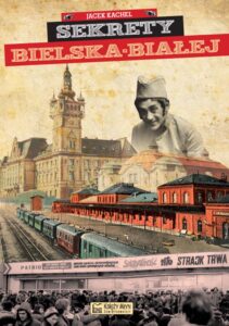 Tytuł: Sekrety Bielska-Białej
Autor: Jacek Kachel
Wydawnictwo: Księży Młyn Dom Wydawniczy Michał Koliński
Formaty: PDF