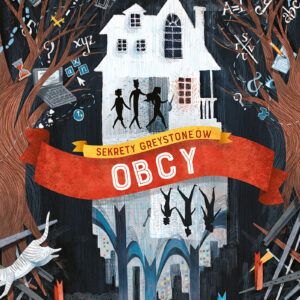Tytuł: Sekrety Greystone'ów (#1). Obcy. Sekrety Greystone'ów, tom 1
Autor: Margaret Peterson-Haddix
Wydawnictwo: Dwukropek
Formaty: EPUB, MOBI