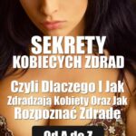 Tytuł: Sekrety kobiecych zdrad Czyli Dlaczego i Jak Zdradzają Kobiety Oraz Jak Rozpoznać Zdradę od A do Z
Autor: Grzegorz Kubik
Wydawnictwo: Wydawnictwo e-bookowo
Formaty: PDF, EPUB, MOBI