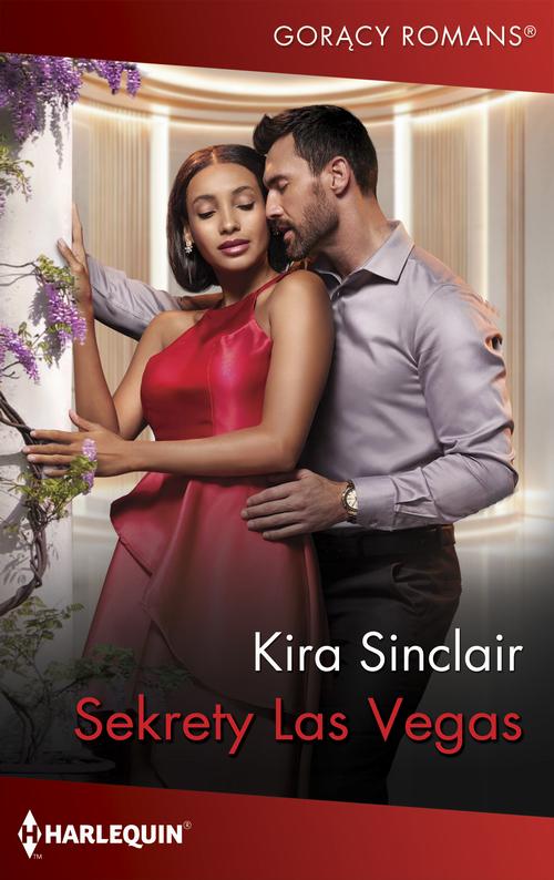 Tytuł: Sekrety Las Vegas
Autor: Kira Sinclair
Wydawnictwo: Harlequin
Formaty: EPUB, MOBI