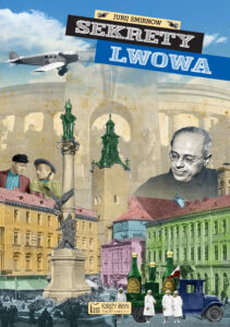 Tytuł: Sekrety Lwowa
Autor: Jurij Smirnow
Wydawnictwo: Księży Młyn Dom Wydawniczy Michał Koliński
Formaty: PDF