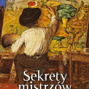 Tytuł: Sekrety mistrzów. Wielcy twórcy i tajemnice ich dzieł
Autor: Przemysław Barszcz, Joanna Łenyk-Barszcz
Wydawnictwo: Fronda
Formaty: EPUB, MOBI