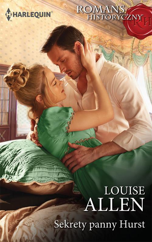 Tytuł: Sekrety panny Hurst
Autor: Louise Allen
Wydawnictwo: Harlequin
Formaty: EPUB, MOBI
