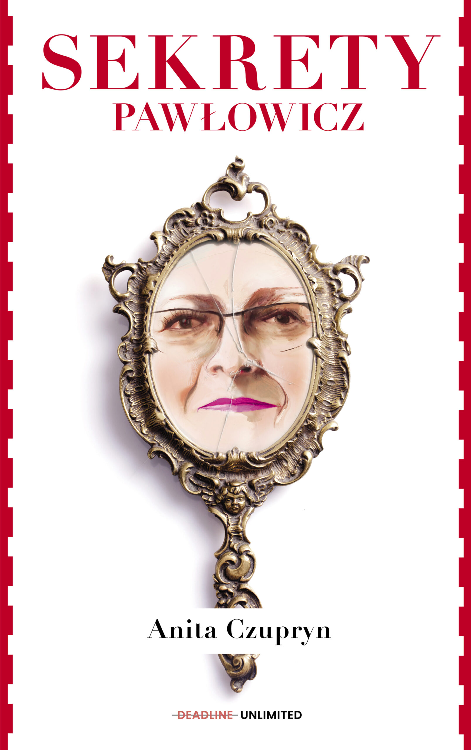 Tytuł: Sekrety Pawłowicz
Autor: Anita Czupryn
Wydawnictwo: Wydawnictwo DEADLINE
Formaty: EPUB, MOBI