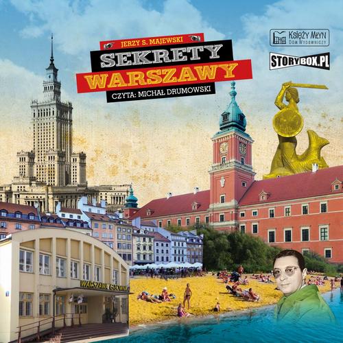Tytuł: Sekrety Warszawy
Autor: Jerzy S. Majewski
Wydawnictwo: Storybox
Formaty: MP3