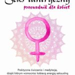 Seks tantryczny. Przewodnik dla kobiet — okładka e-booka