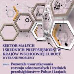 Tytuł: Sektor małych i średnich przedsiębiorstw krajów wschodniej Europy: wybrane problemy. T. 4. Pozostałe uwarunkowania rozwoju sektora małych i średnich przedsiębiorstw w Polsce i krajach Europy Środkowo-Wschodniej
Autor: 
Wydawnictwo: Państwowa Uczelnia Zawodowa im. prof. E F. Szczepanika
Formaty: PDF