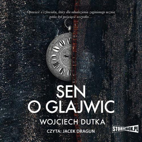 Tytuł: Sen o Glajwic
Autor: Wojciech Dutka
Wydawnictwo: Storybox
Formaty: MP3