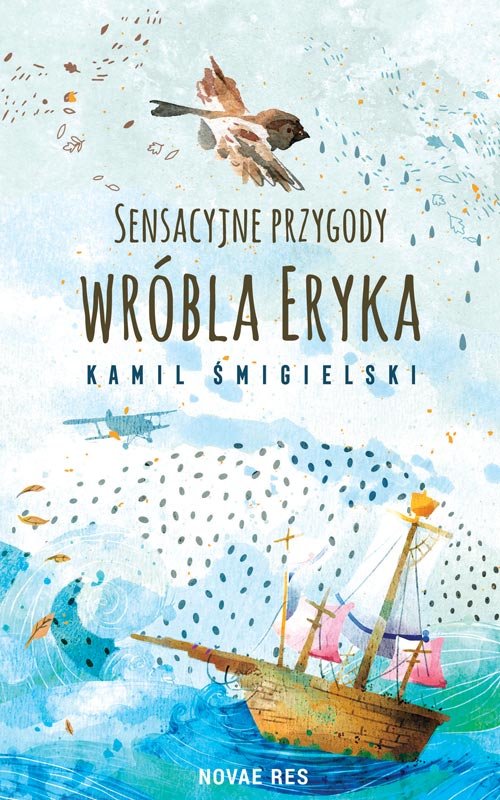 Sensacyjne przygody wróbla Eryka — okładka e-booka