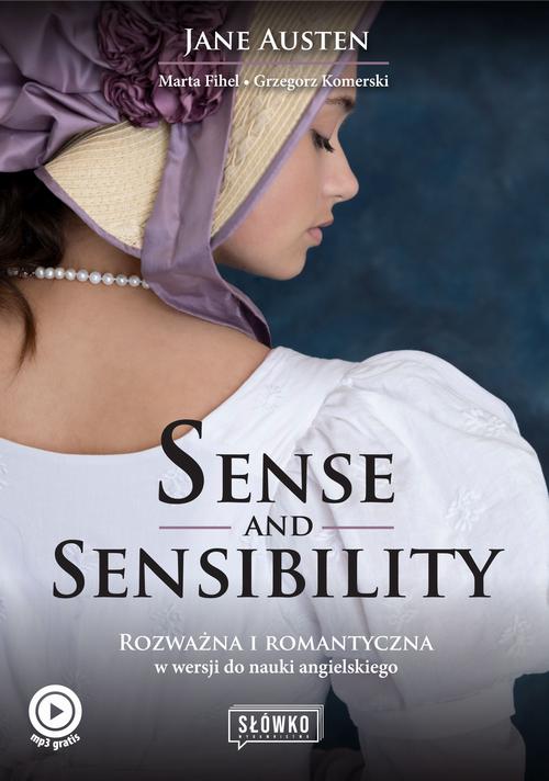 Tytuł: Sense and Sensibility
Autor: Marta Fihel, Jane Austen, Grzegorz Komerski
Wydawnictwo: Wydawnictwo Słówko
Formaty: EPUB, MOBI