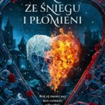 Tytuł: Serca ze śniegu i płomieni
Autor: Monika Magoska-Suchar
Wydawnictwo: Niegrzeczne książki
Formaty: MOBI, EPUB