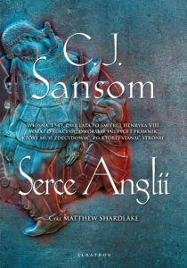 Tytuł: Serce Anglii
Autor: C.J. Sansom
Wydawnictwo: Albatros
Formaty: EPUB, MOBI
