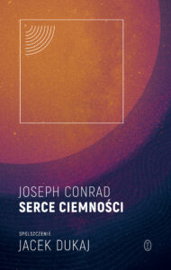 Tytuł: Serce ciemności: spolszczenie Jacek Dukaj
Autor: Joseph Conrad
Wydawnictwo: Wydawnictwo Literackie
Formaty: EPUB, MOBI