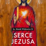 Serce Jezusa. Bogactwo „Litanii” — okładka e-booka