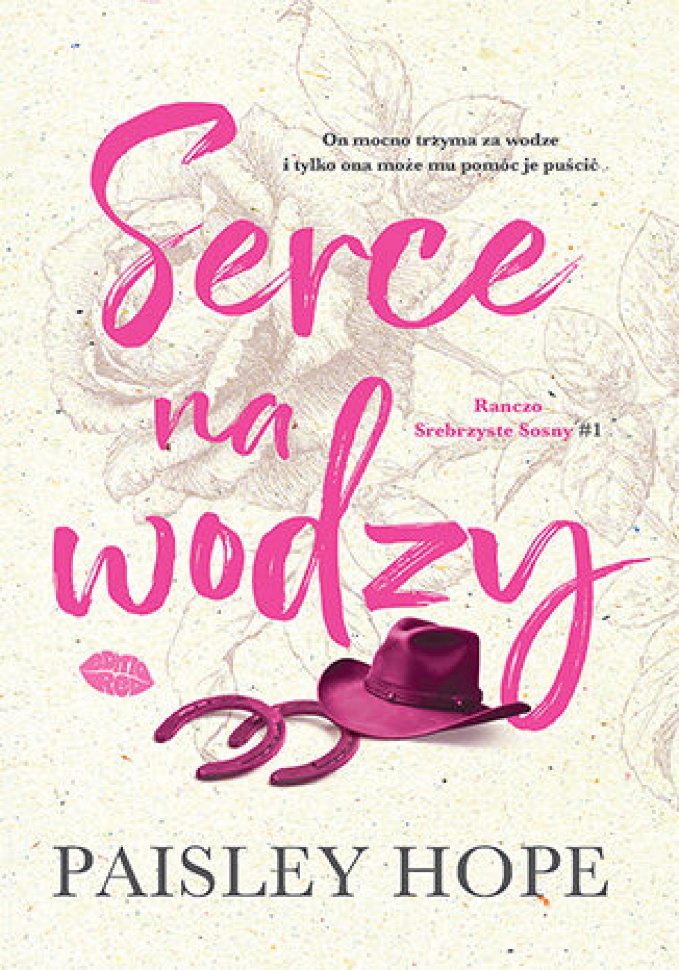 Serce na wodzy. Ranczo Srebrzyste Sosny #1 — okładka e-booka
