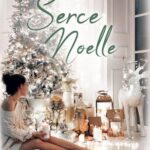 Tytuł: Serce Noelle
Autor: Katarzyna Bester
Wydawnictwo: Amare
Formaty: EPUB, MOBI