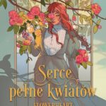 Serce pełne kwiatów. Flowerheart — okładka e-booka