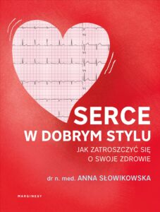 Serce w dobrym stylu. Jak świadomie zarządzać własnym zdrowiem — okładka e-booka